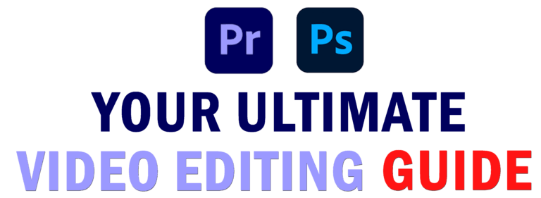 The Ultimate Video Editing Guide - Logo